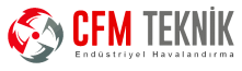 CFM Teknik - Endüstriyel Havalandırma
